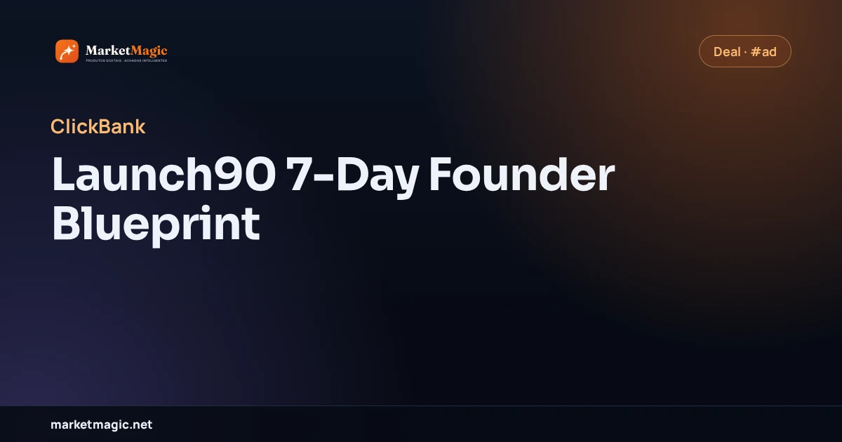 Launch90 7-Day Founder Blueprint
